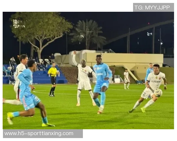 海港队在多哈有序备战计划与俄超强队进行热身赛 海港队在多哈有序备战计划与俄超强队进行热身赛